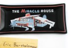 The Miracle House: Eric Bartholomew